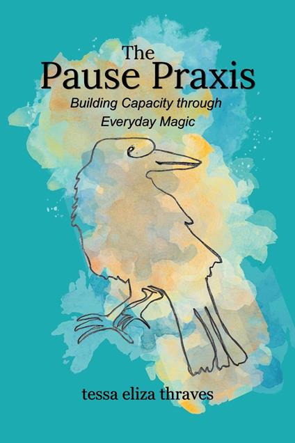 The Pause Praxis