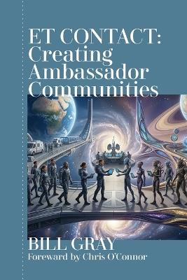 ET Contact: Creating Ambassador Communities - Bill Gray - cover