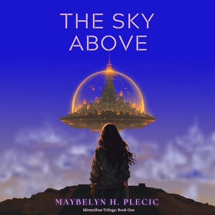 Sky Above, The