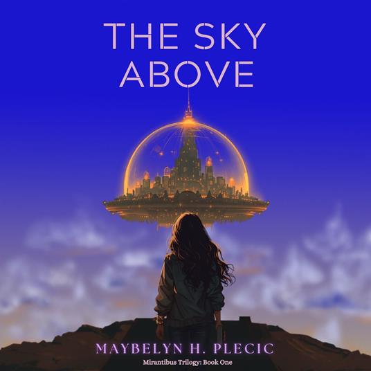 Sky Above, The