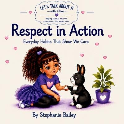 Respect in Action: Everyday Habits That Show We Care - Stephanie Bailey - cover