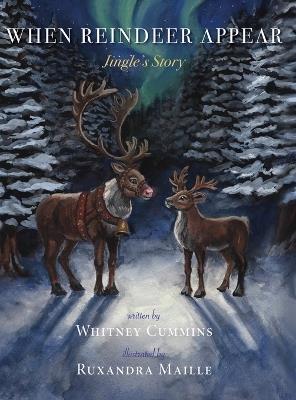 When Reindeer Appear: Jingle's Story - Whitney Cummins - cover