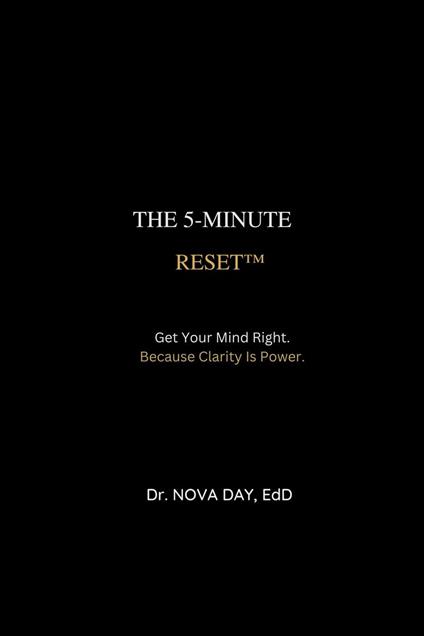 The 5 Minute Reset Get Your Mind Right