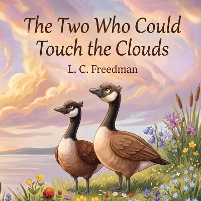 The Two Who Could Touch the Clouds - L C Freedman - cover