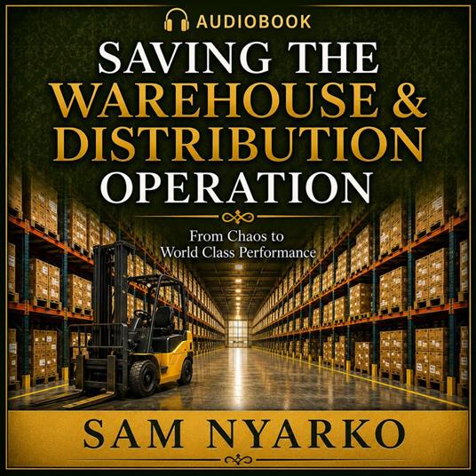 Saving the Warehouse & Distribution Operation