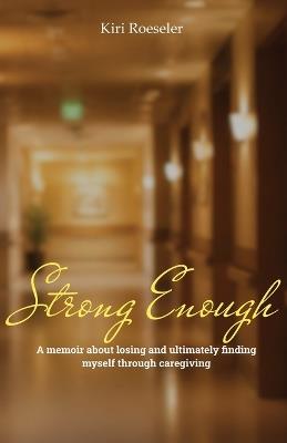 Strong Enough - Kiri Roeseler - cover