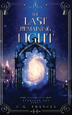 The Last Remaining Light - C G Frances - cover