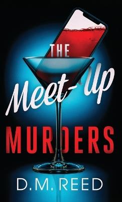The Meet-Up Murders - D M Reed - cover
