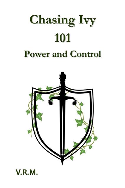 Chasing Ivy 101: Power and Control