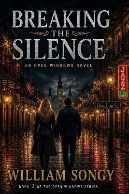 Breaking the Silence: Breaking the System - William Songy - cover