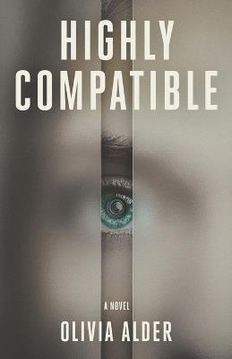 Highly Compatible - Olivia Alder - cover
