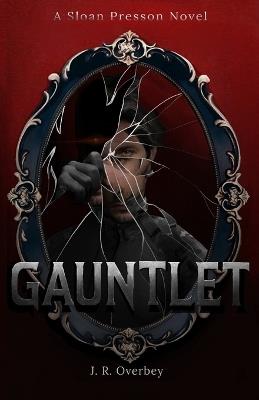 Gauntlet - J R Overbey - cover