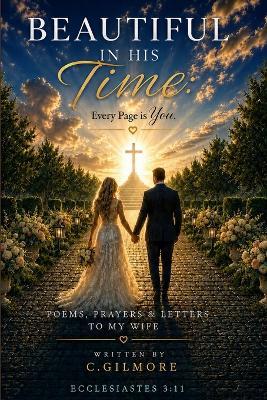 Beautiful In His Time: Every Page Is You - C Gilmore - cover