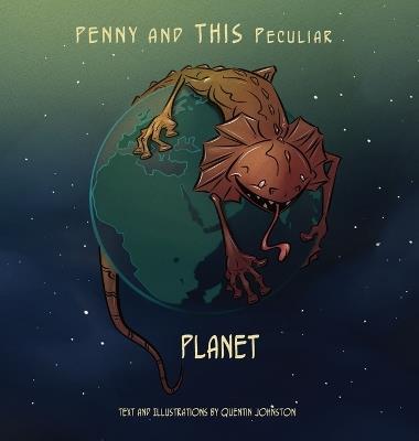 Penny and THIS Peculiar Planet - Quentin Johnston - cover