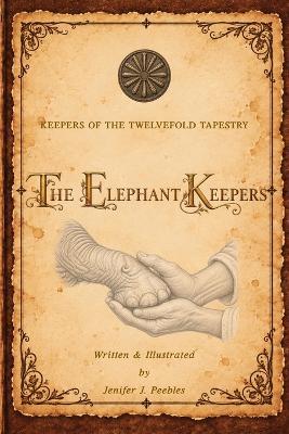 The Elephant Keepers - Jenifer J Peebles - cover
