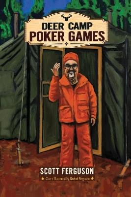 Deer Camp Poker Games - Scott Ferguson - cover