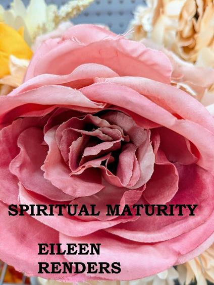 Spiritual Maturity