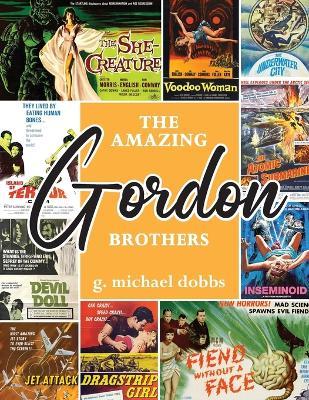 The Amazing Gordon Brothers - G Michael Dobbs - cover