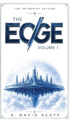 The Edge: Skyberian Edition-Volume 1 - S David Acuff - cover