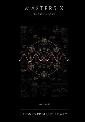Masters X: The Grimoire - Jason Carroll Holloway - cover