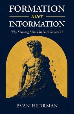 Formation Over Information - Evan Herrman - cover