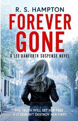 Forever Gone - R S Hampton - cover
