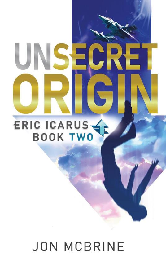 Unsecret Origin - Jon McBrine - ebook