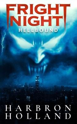 Fright Night: Hellbound - Michael Harbron - cover