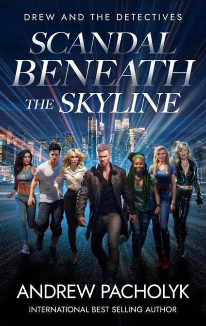 Scandal Beneath the Skyline - Andrew Pacholyk - ebook