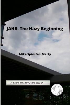 Jahb: The Hazy Beginning - cover