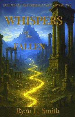 Whispers of the Fallen - Ryan L Smith - cover