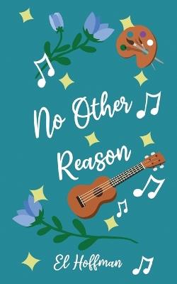 No Other Reason - El Hoffman - cover