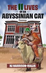 The 11 Lives of an Abyssinian Cat: Flummox