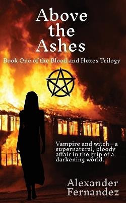Above the Ashes - Alexander Fernandez - cover