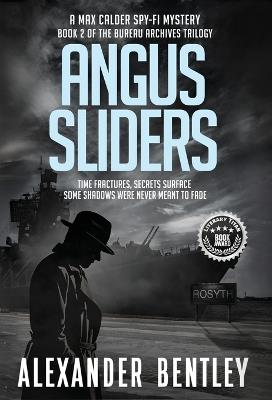 Angus Sliders: A Max Calder Spy-Fi Mystery - Alexander Bentley - cover