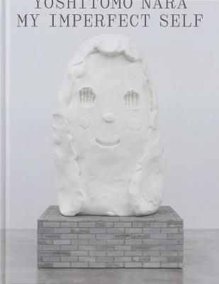 Yoshitomo Nara: My Imperfect Self - cover
