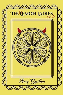 The Lemon Ladies - Amy Quillen - cover