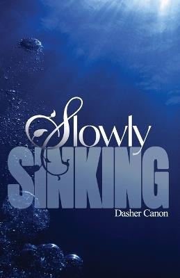 Slowly Sinking - Dasher Canon - cover