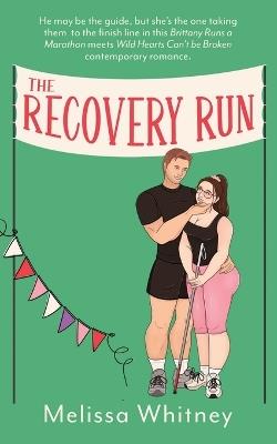 The Recovery Run - Melissa Whitney - cover