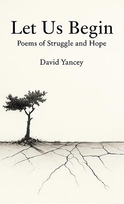 Let Us Begin - David Yancey - cover