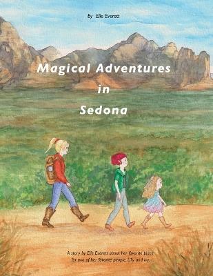 Magical Adventures in Sedona - Elle Everett - cover