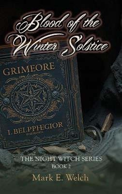 Blood of the Winter Solstice - Mark E Welch - cover