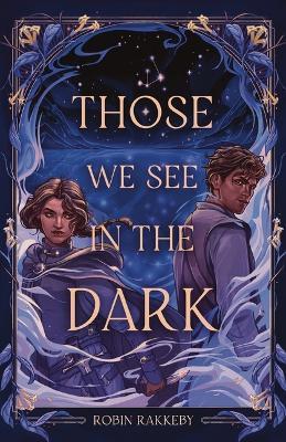 Those We See in the Dark - Robin Rakkeby - cover