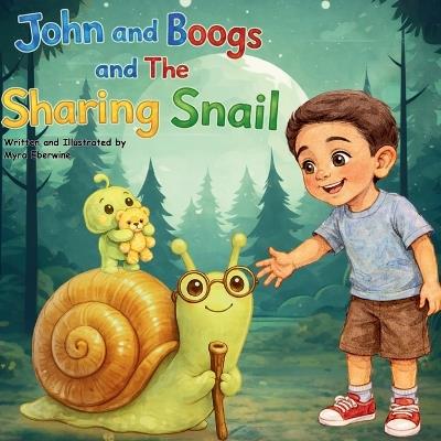 John and Boogs and The Sharing Snail - Eberwine - cover