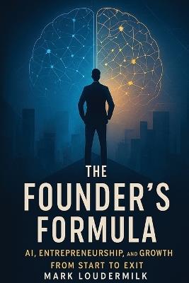 The Founder's Formula - Mark Loudermilk - cover