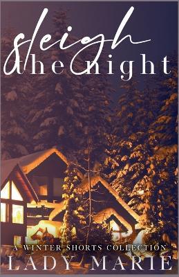 Sleigh the Night - Lady Marie - cover