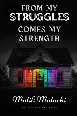 From My Struggles Comes My Strength - Malik Malachi - cover