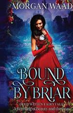Bound By Briar