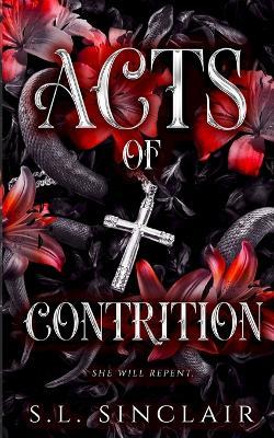 Acts of Contrition: A Dark Captive Romance - S L Sinclair - cover