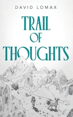 Trail of Thoughts - David Lomax - cover